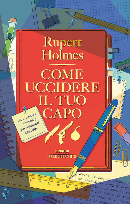 COME UCCIDERE IL TUO CAPO • Rupert Holmes