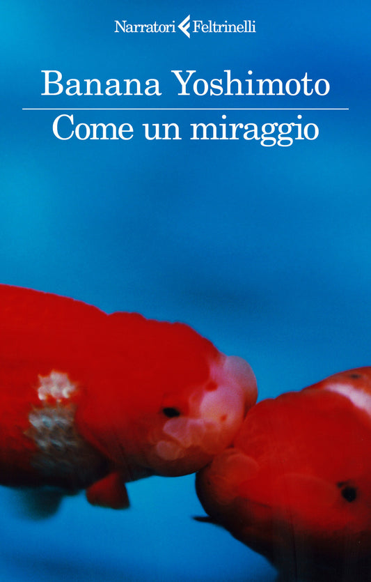 COME UN MIRAGGIO • Banana Yoshimoto