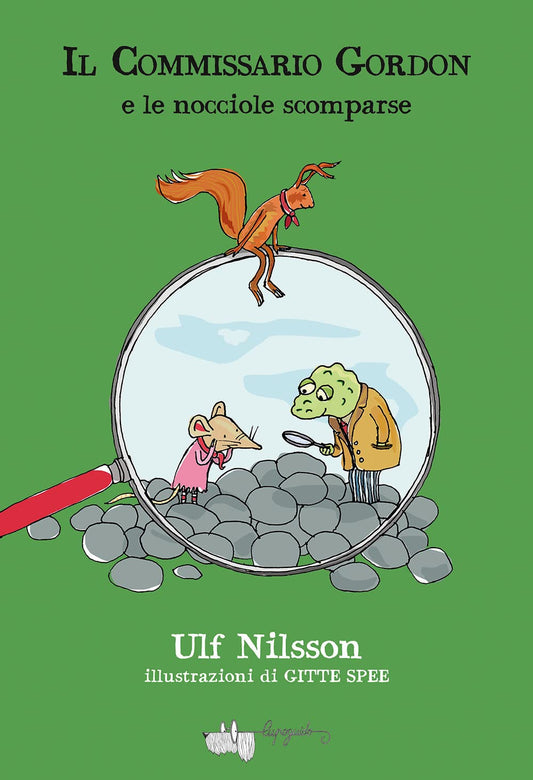 IL COMMISSARIO GORDON E LE NOCCIOLE SCOMPARSE • Ulf Nilsson
