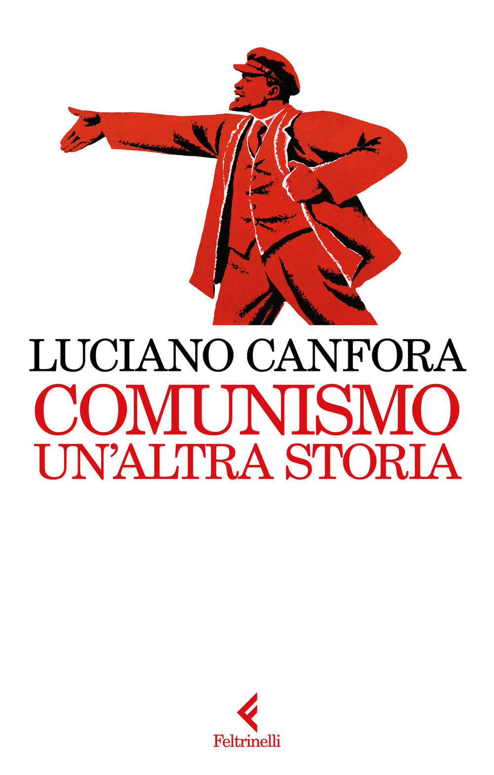 COMUNISMO. Un'altra storia • Luciano Canfora