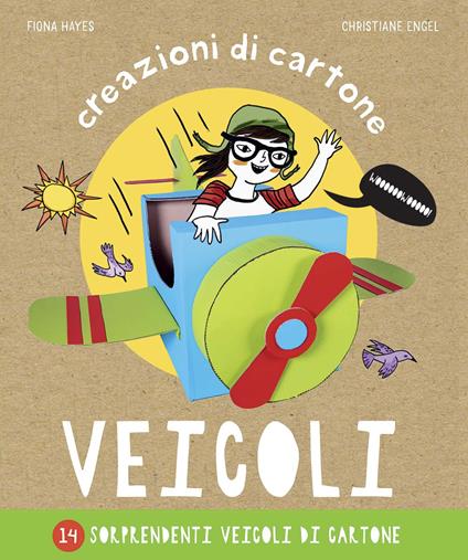 CREAZIONI DI CARTONE: VEICOLI