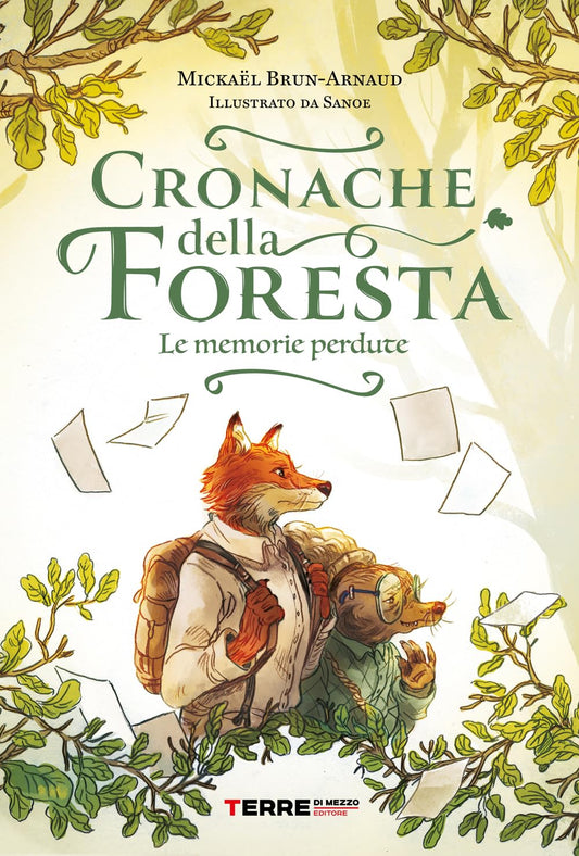 CRONACHE DELLA FORESTA: LE MEMORIE PERDUTE • Mickaël Brun-Arnaud