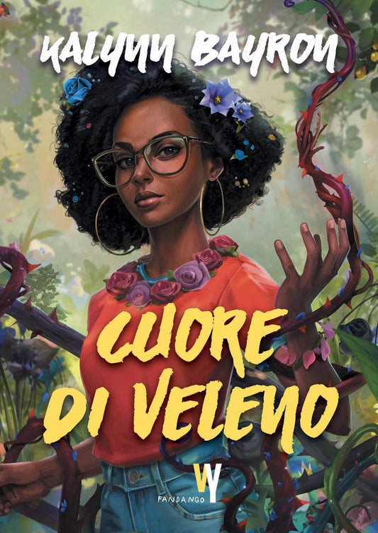 CUORE DI VELENO • Kalynn Bayron