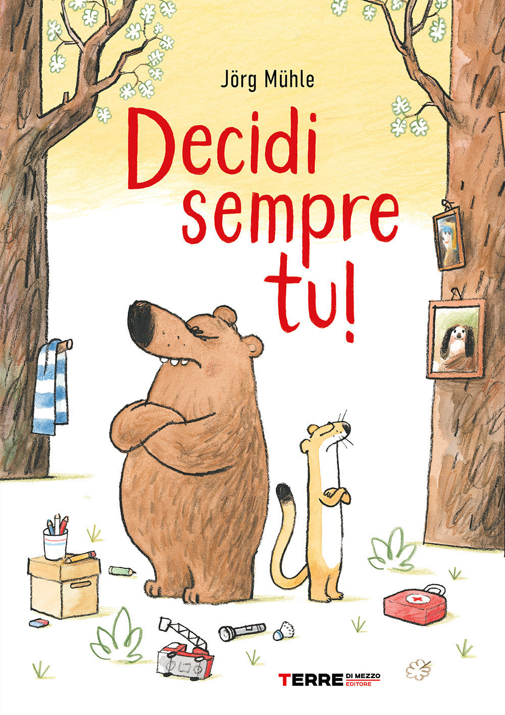 DECIDI SEMPRE TU! • Jörg Mühle