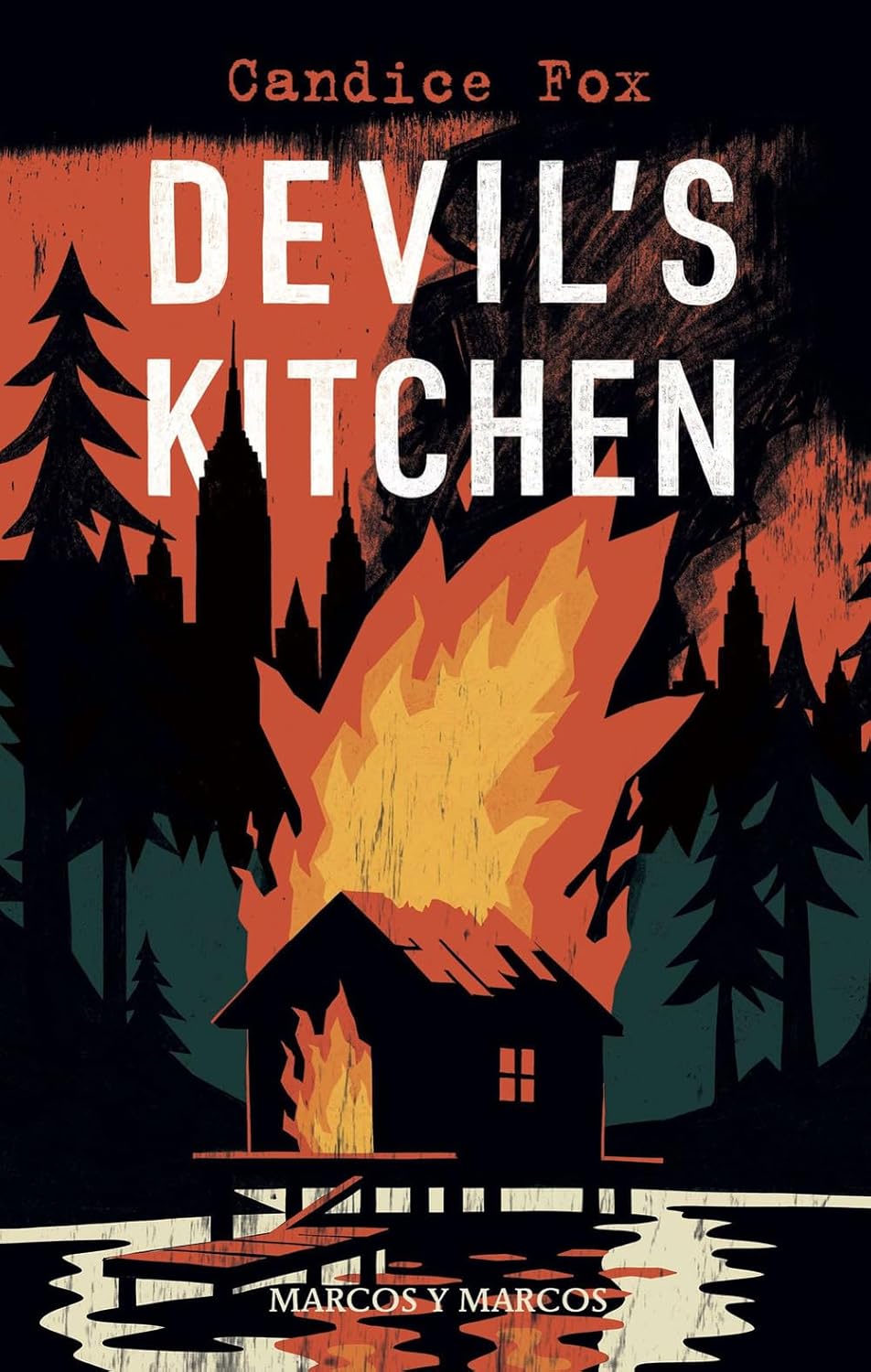 DEVIL'S KITCHEN • Candice Fox