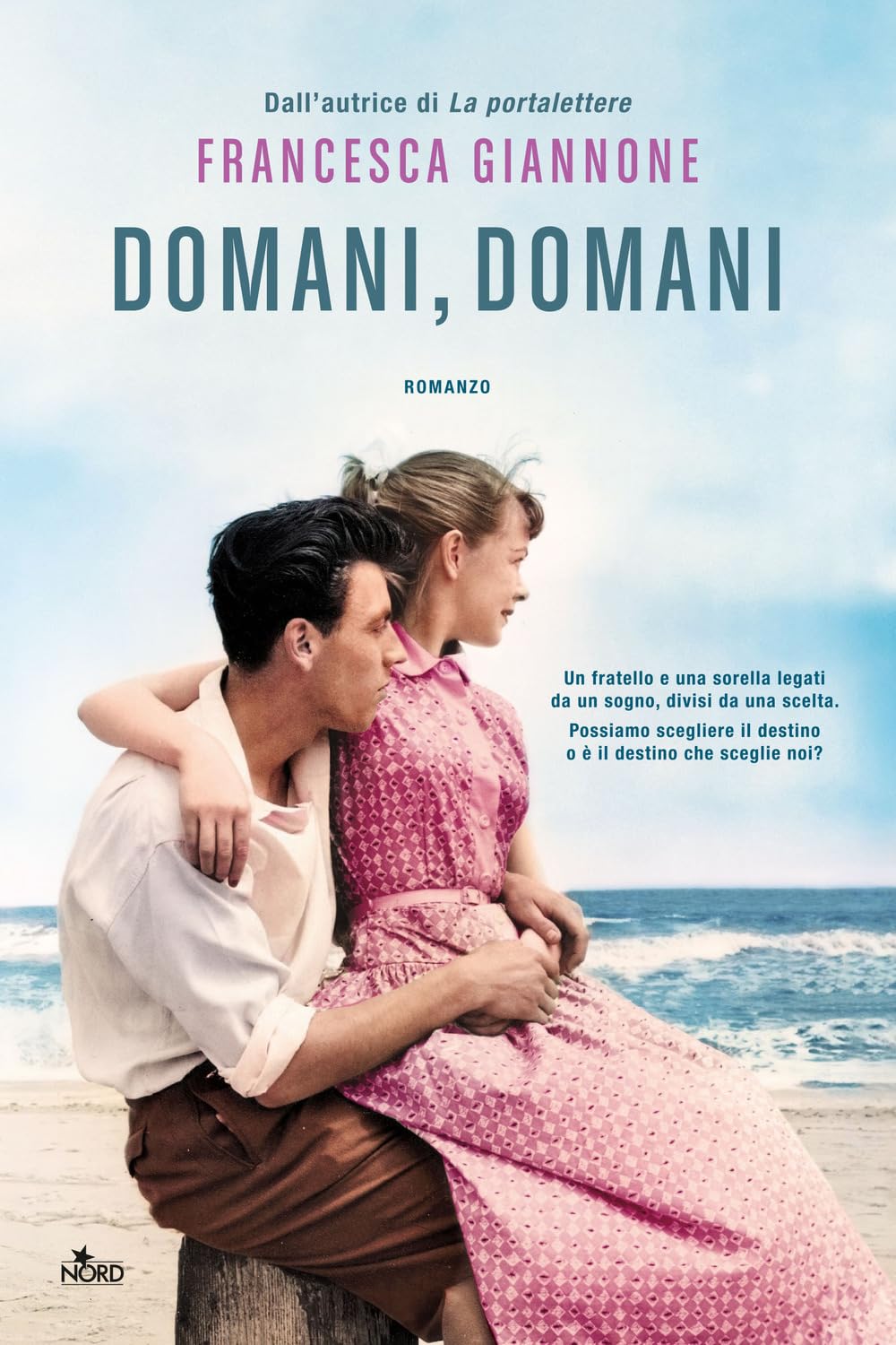 DOMANI, DOMANI • Francesca Giannone