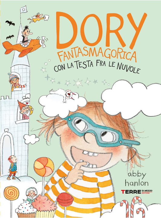 DORY FANTASMAGORICA: CON LA TESTA FRA LE NUVOLE • Abby Hanlon