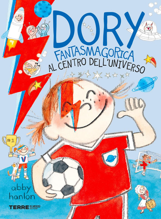 DORY FANTASMAGORICA: AL CENTRO DELL'UNIVERSO • Abby Hanlon