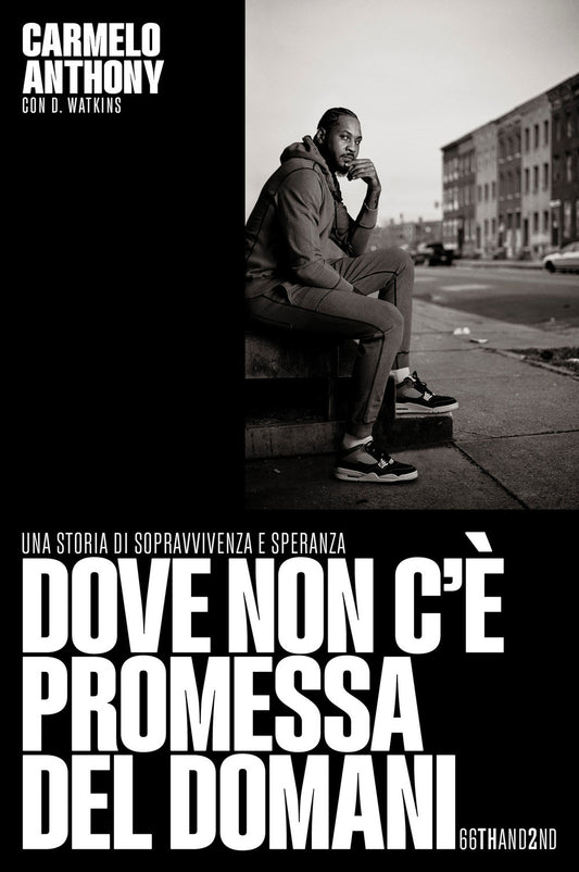 DOVE NON C'È PROMESSA DEL DOMANI • Anthony Carmelo