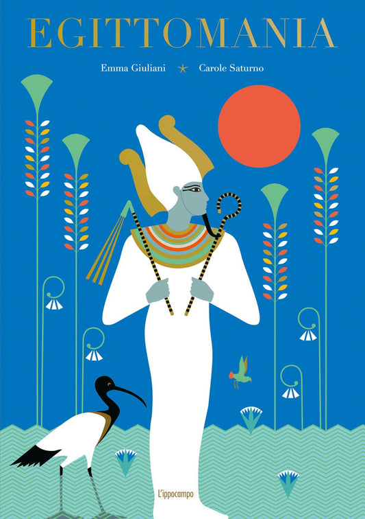EGITTOMANIA • E. Giuliani, C. Saturno