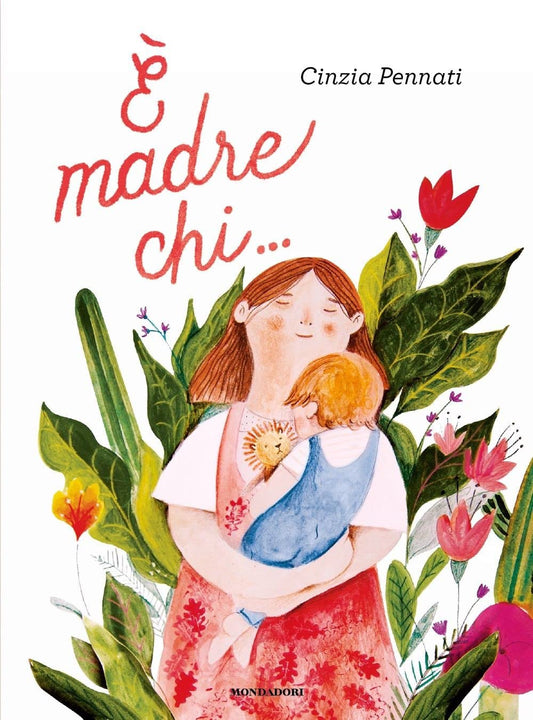 È MADRE CHI • Cinzia Pennati