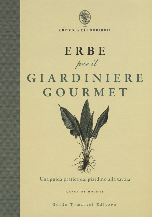 ERBE PER IL GIARDINIERE GOURMET • Caroline Holmes