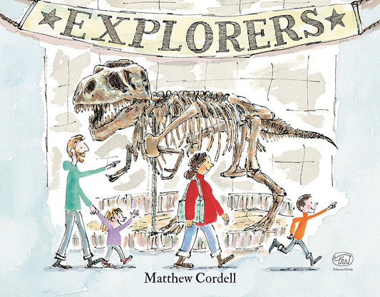 EXPLORERS • Matthew Cordell
