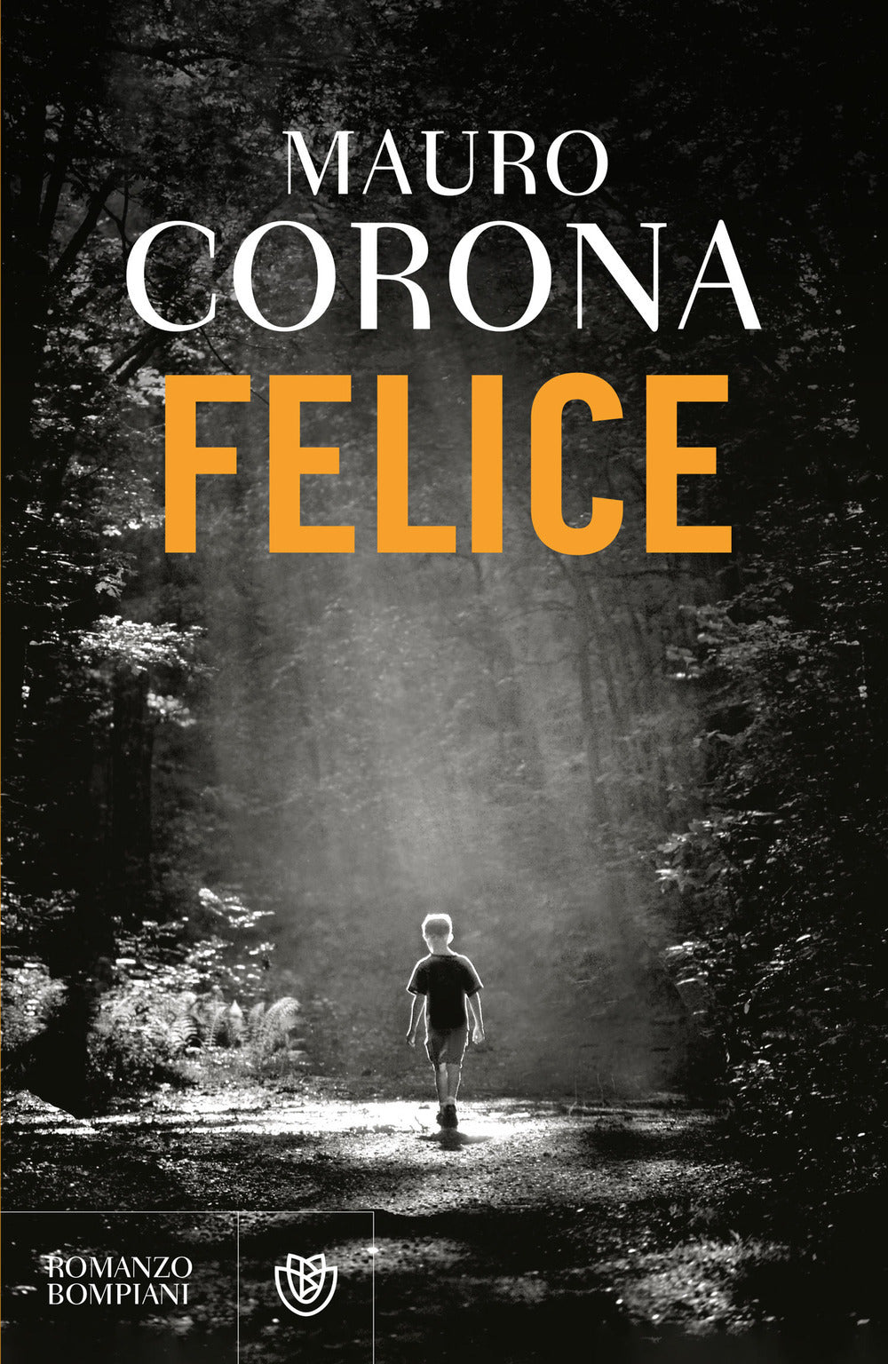 FELICE • Mauro Corona