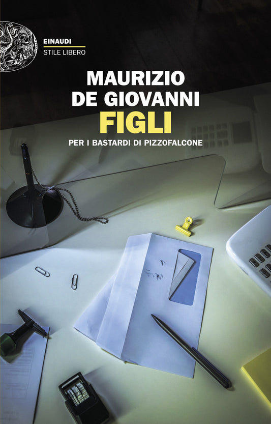 FIGLI per i bastardi di Pizzofalcone • Maurizio De Giovanni