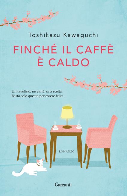 FINCHÉ IL CAFFÈ È CALDO • Toshikazu Kawaguchi