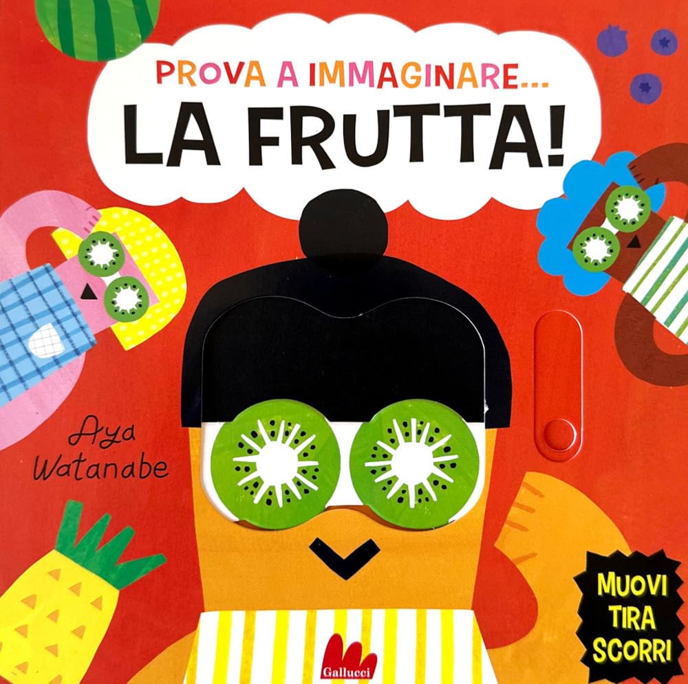 PROVA A IMMAGINARE...LA FRUTTA! • Issa Watanabe