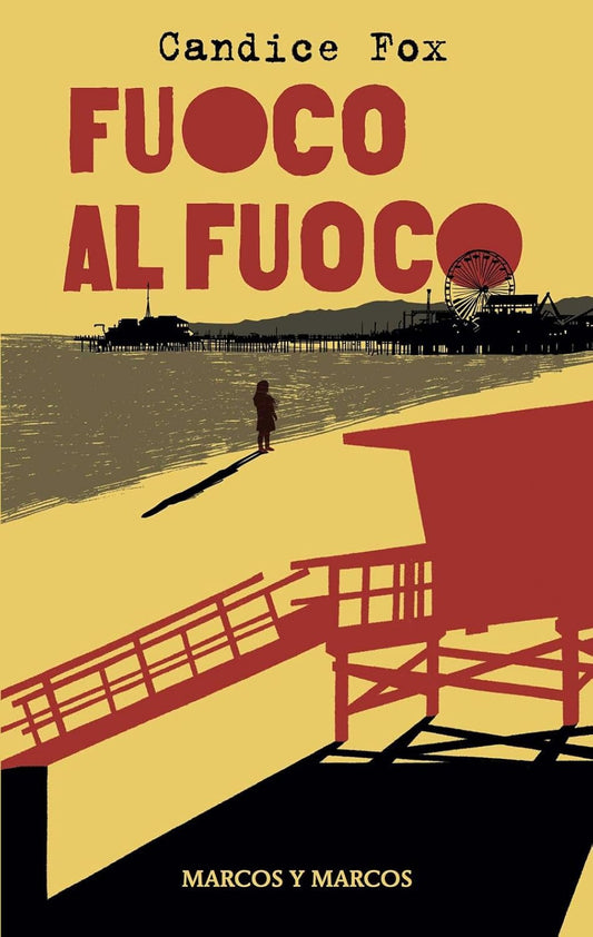 FUOCO AL FUOCO • Candice Fox