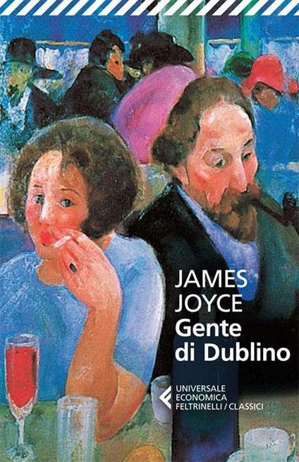 GENTE DI DUBLINO • James Joyce