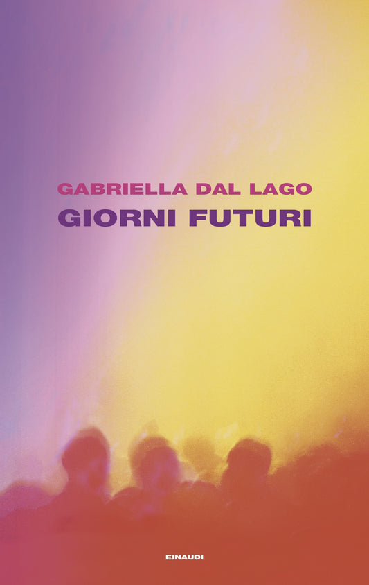 GIORNI FUTURI • Gabriella Dal Lago