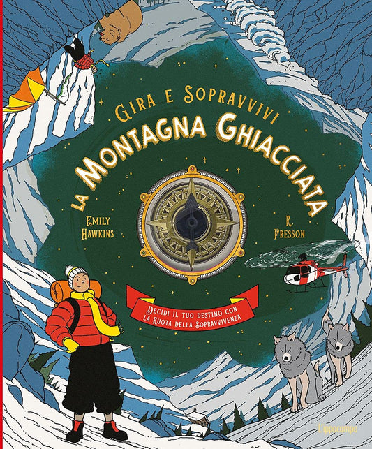 GIRA E SOPRAVVIVI: LA MONTAGNA GHIACCIATA • E. Hawkins, R. Fresson