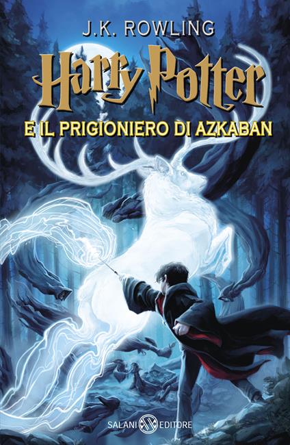 HARRY POTTER E IL PRIGIONIERO DI AZKABAN. VOL.3 • J. K. Rowling