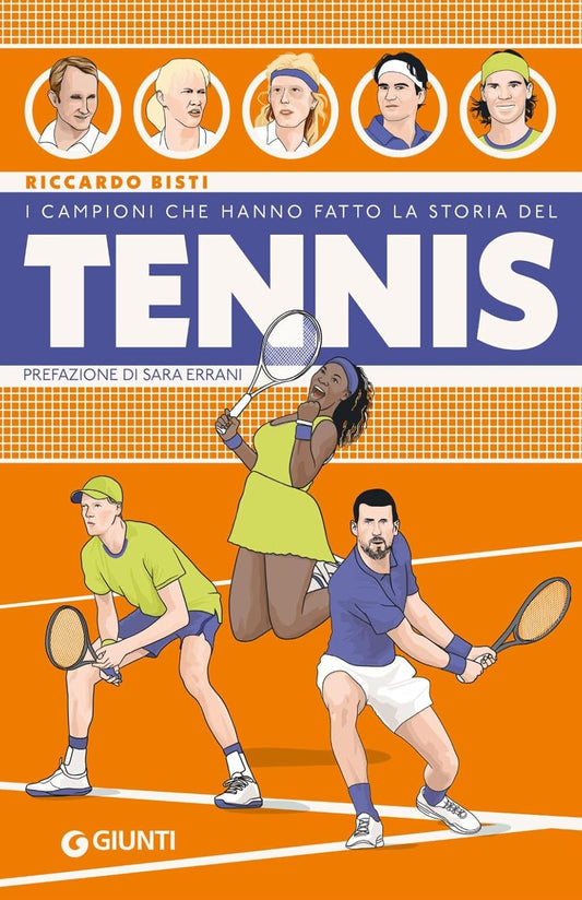 I CAMPIONI CHE HANNO FATTO LA STORIA DEL TENNIS • Riccardo Bisti