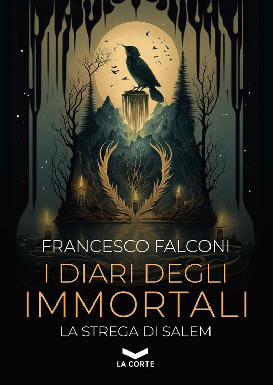 I DIARI DEGLI IMMORTALI: LA STREGA DI SALEM • Francesco Falconi