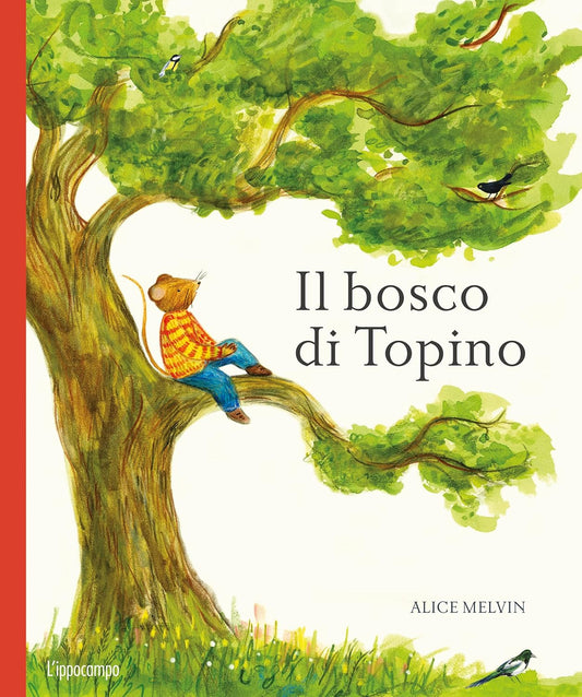 IL BOSCO DI TOPINO • W. Snow, A. Melvin