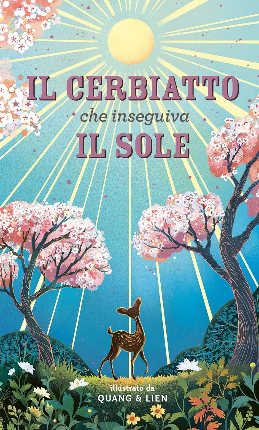IL CERBIATTO CHE INSEGUIVA IL SOLE • J. McInerney, P. Phuc