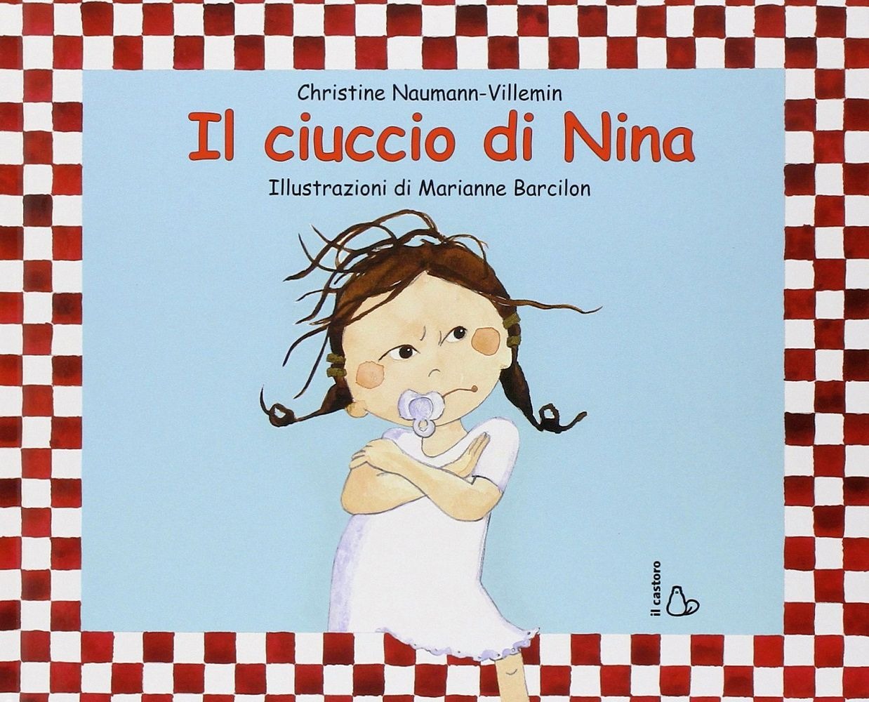 IL CIUCCIO DI NINA • C. Naumann-villemin, M. Barcilon