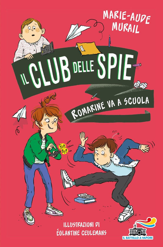 IL CLUB DELLE SPIE: ROMARINE VA A SCUOLA • Marie-aude Murail