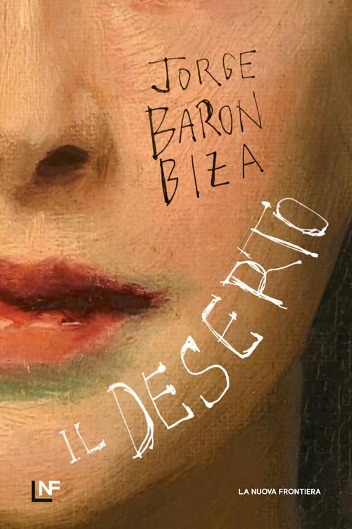 IL DESERTO • Jorge Barón Biza