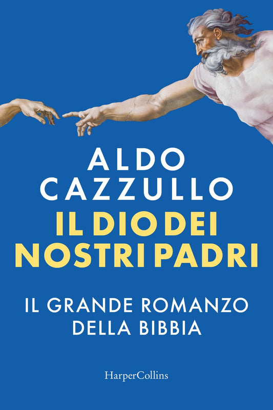 IL DIO DEI NOSTRI PADRI • Aldo Cazzullo