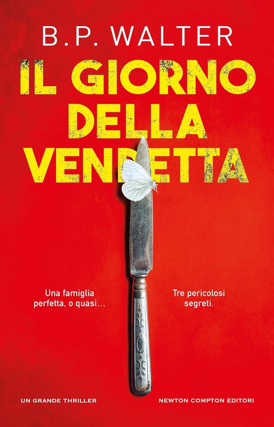 IL GIORNO DELLA VENDETTA • B. P. Walter