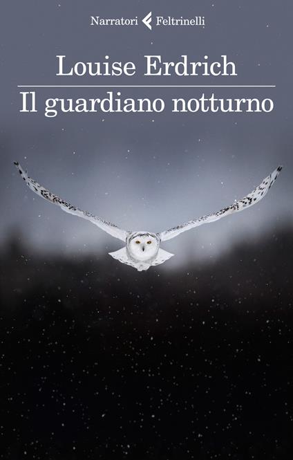 IL GUARDIANO NOTTURNO • Louise Erdrich