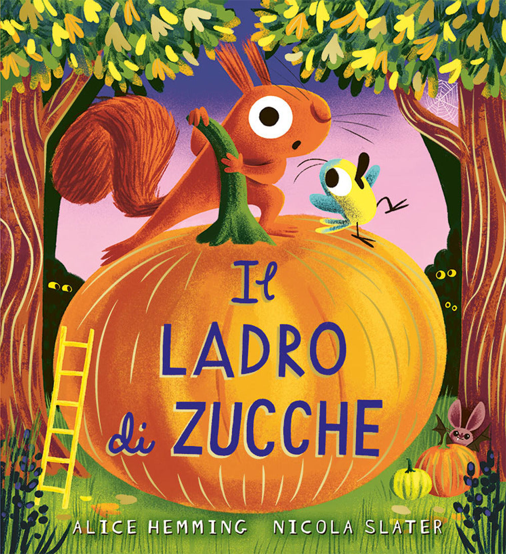 IL LADRO DI ZUCCHE • A. Hemming, N. Slater