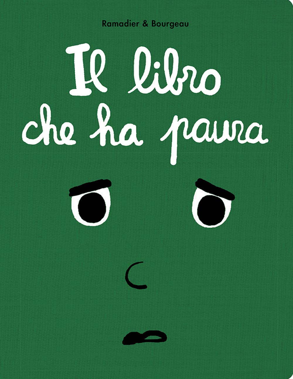 IL LIBRO CHE HA PAURA • C. Ramadier, V. Bourgeau