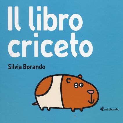 IL LIBRO CRICETO • Silvia Borando