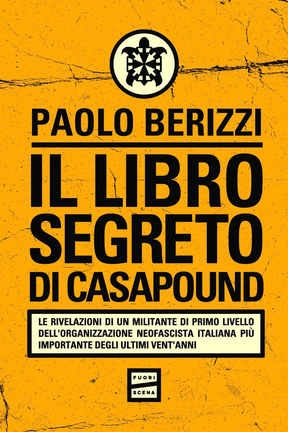IL LIBRO SEGRETO DI CASAPOUND • Paolo Berizzi