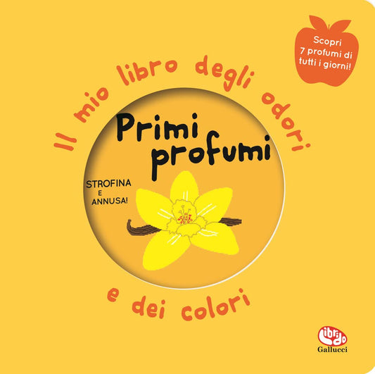 IL MIO LIBRO DEGLI ODORI E DEI COLORI: PRIMI PROFUMI