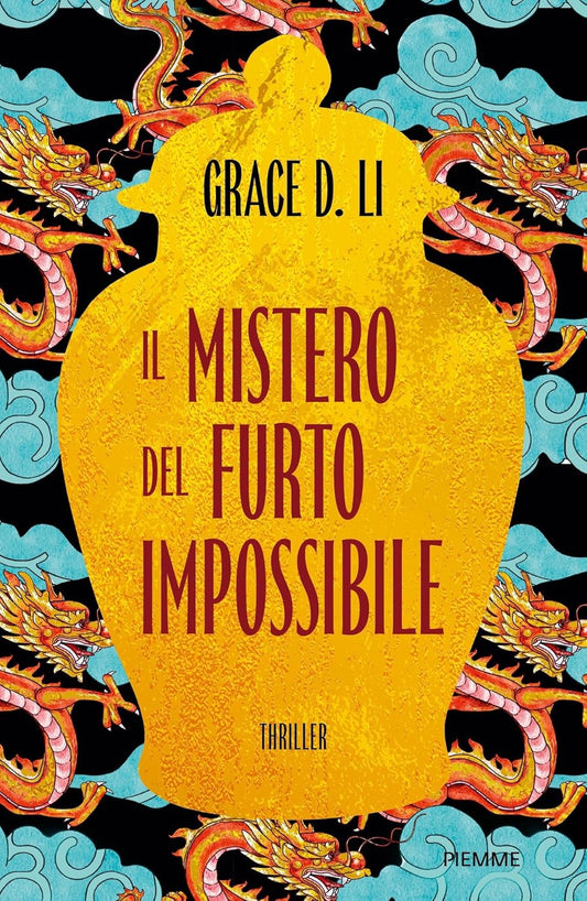 IL MISTERO DEL FURTO IMPOSSIBILE • Grace D. Li