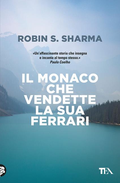 IL MONACO CHE VENDETTE LA SUA FERRARI • Robin S. Sharma