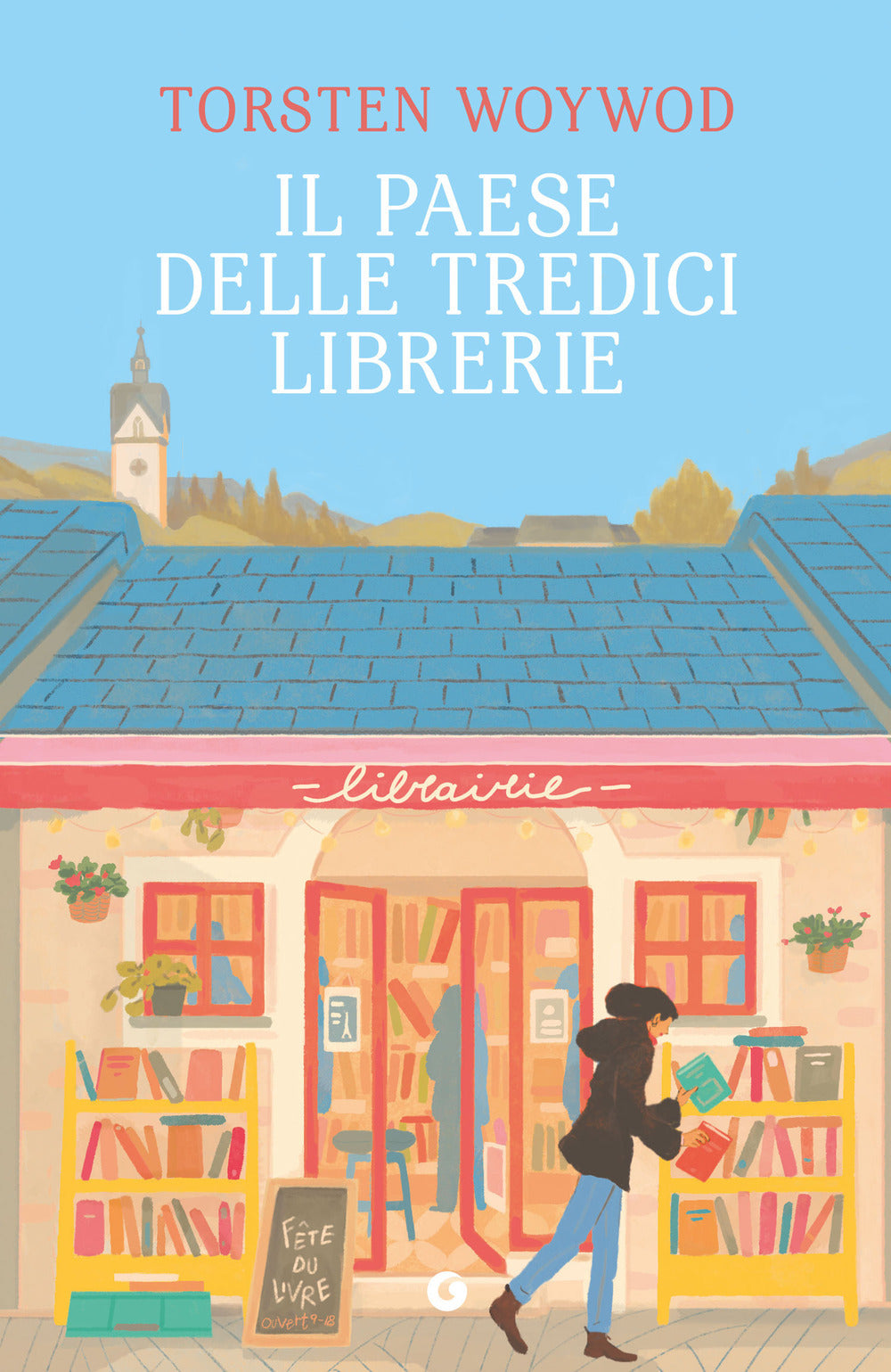 IL PAESE DELLE TREDICI LIBRERIE • Torsten Woywod