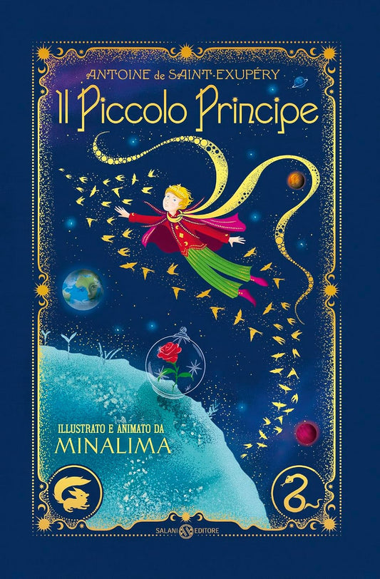 IL PICCOLO PRINCIPE. ED.MINALIMA • Antoine de Saint-Exupéry