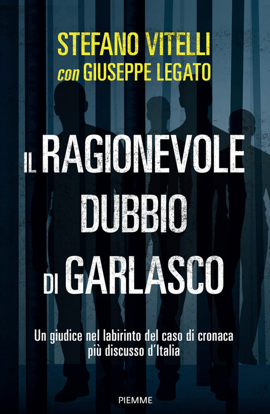 IL RAGIONEVOLE DUBBIO DI GARLASCO • Stefano Vitelli