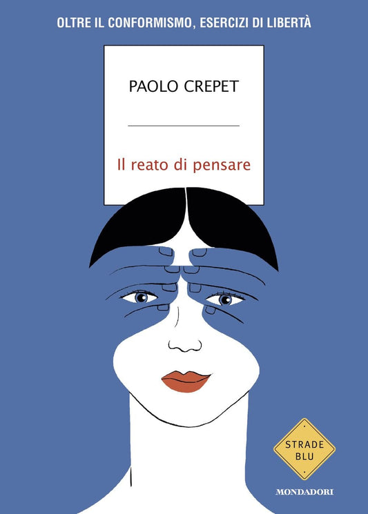 IL REATO DI PENSARE • Paolo Crepet