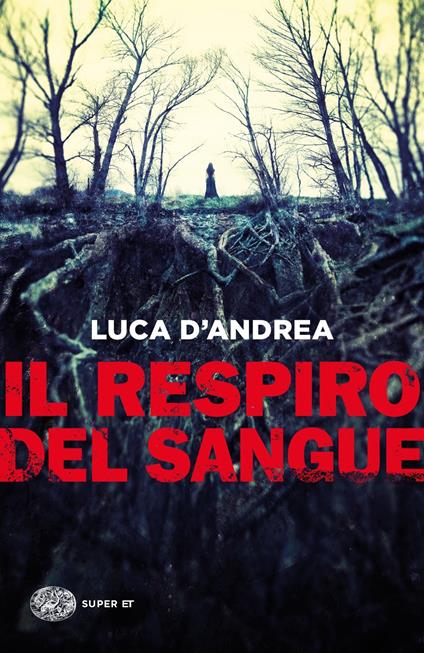 IL RESPIRO DEL SANGUE • Luca D'Andrea