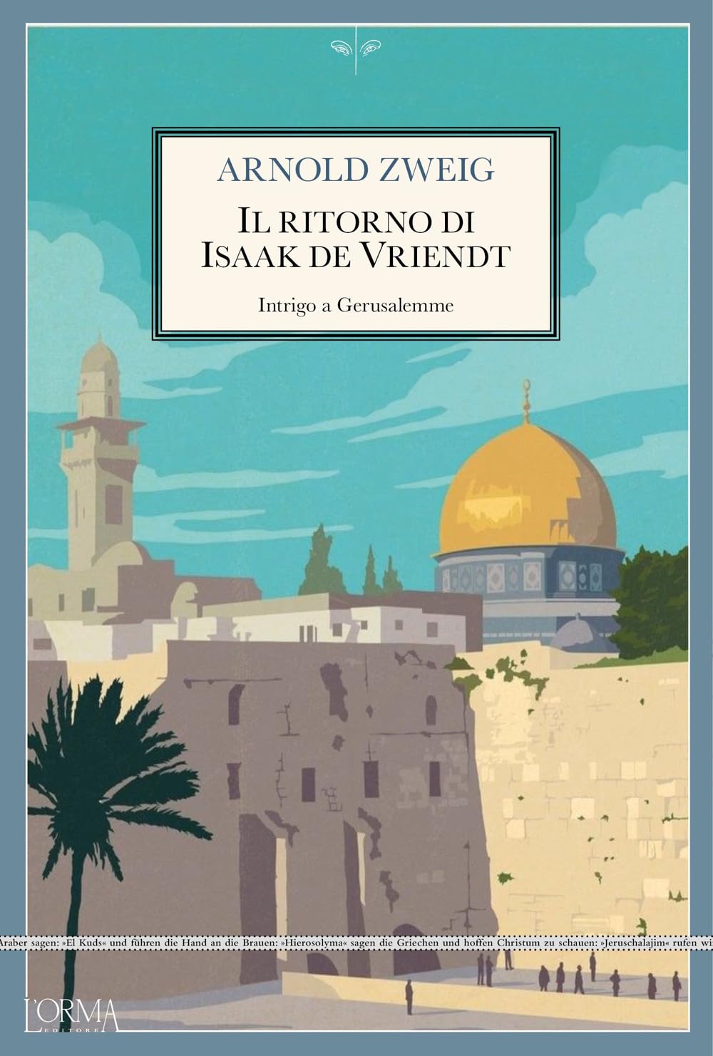 IL RITORNO DI ISAAK DE VRIENDT • Arnold Zweig