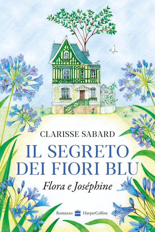 IL SEGRETO DEI FIORI BLU • Clarisse Sabard